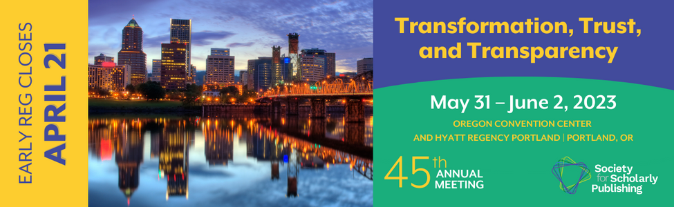 Transformation, Trust, and Transparency; SSP 45th Annual Meeting, May 31 - June 2, 2023, Portland, Oregon